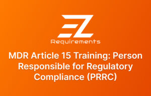 MDR Article 15 Training: Person Responsible for Regulatory Compliance (PRRC)